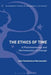 The Ethics of Time: A Phenomenology and Hermeneutics of Change by John Panteleimon Manoussakis
