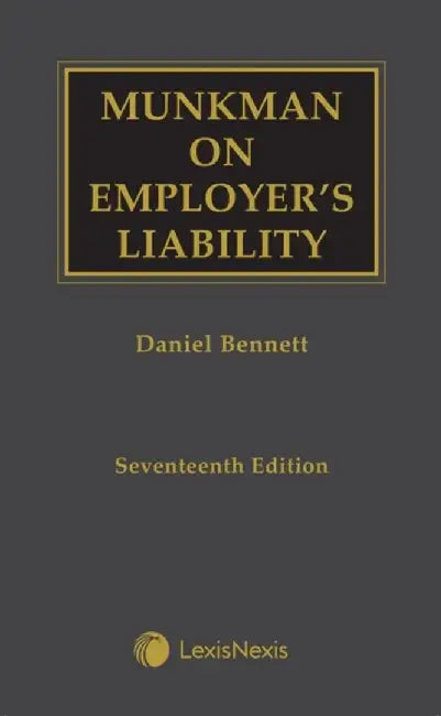 Munkman on Employer's Liability by Daniel (Doughty Street Chambers) Bennett