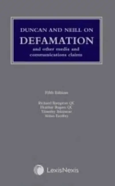 Duncan and Neill on Defamation by Richard (QC) Rampton