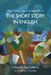The Edinburgh Companion to the Short Story in English by Paul Delaney, Adrian Hunter
