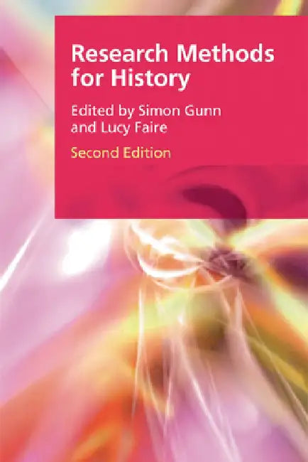 Research Methods for History by Simon Gunn