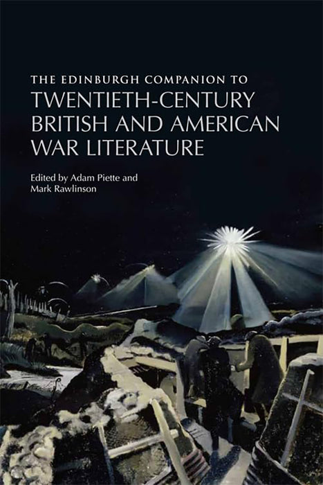 The Edinburgh Companion To Twentieth-Century British And American War Literature