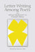 Letter Writing Among Poets: From William Wordsworth to Elizabeth Bishop by Jonathan Ellis