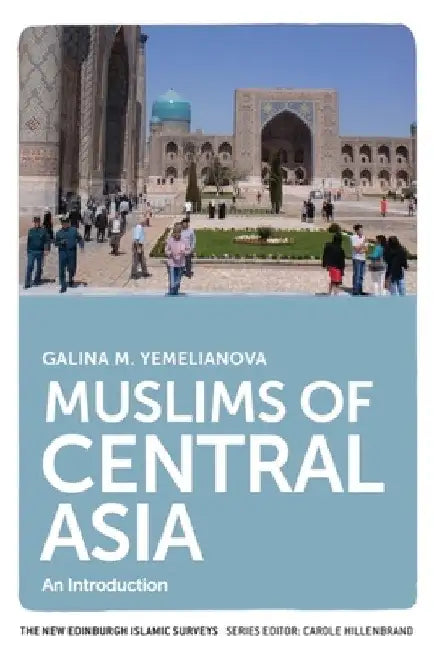 Muslims of Central Asia: An Introduction by Galina M. Yemelianova