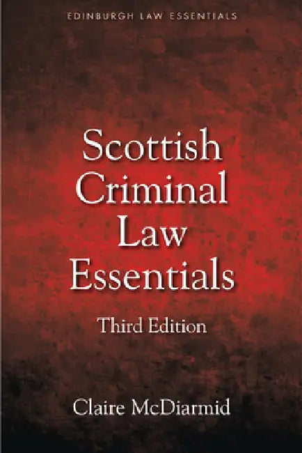 Scottish Criminal Law Essentials by Claire McDiarmid