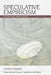 Speculative Empiricism: Revisiting Whitehead by Didier Debaise