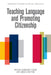 Teaching Language and Promoting Citizenship by Mairin Hennebry-Leung