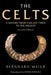 The Celts: A History from Earliest Times to the Present by Bernhard Maier