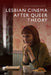 Lesbian Cinema After Queer Theory by Clara Bradbury-Rance