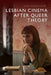 Lesbian Cinema After Queer Theory by Clara Bradbury-Rance