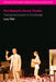 Pina Bausch's Dance Theatre: Tracing the Evolution of Tanztheater by Lucy Weir