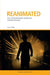 Reanimated: The Contemporary American Horror Remake by Laura Mee