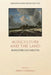 Agriculture and the Land: Richard Jefferies' Essays and Letters by Rebecca Welshman