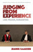 Judging from Experience: Law, Praxis, Humanities by Jeanne Gaakeer
