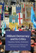 Militant Democracy and Its Critics: Populism Parties Extremism by Anthoula Malkopoulou