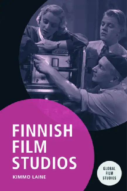 Finnish Film Studios by Kimmo Laine