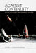 Against Continuity: Gilles Deleuze's Speculative Realism by Arjen Kleinherenbrink