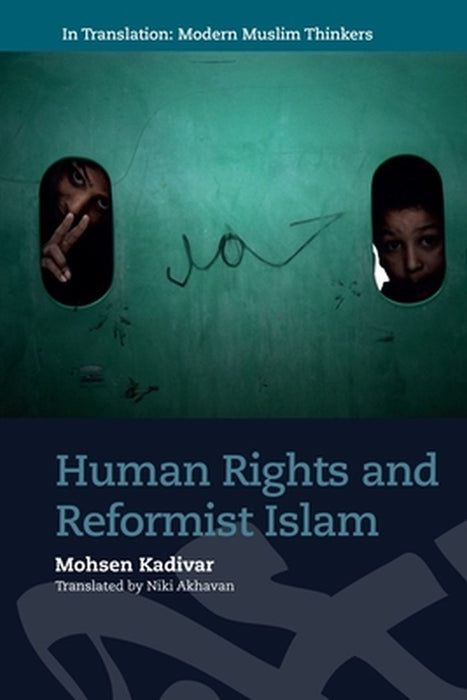 Human Rights and Reformist Islam by Mohsen Kadivar