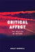 Critical Affect: The Politics of Method by Ashley Barnwell