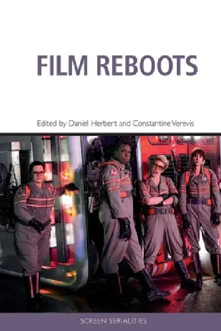 Film Reboots by Daniel Herbert