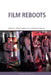 Film Reboots by Daniel Herbert