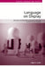 Language on Display: Writers, Fiction and Linguistic Culture in Post-Soviet Russia by Ingunn Lunde
