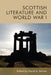 Scottish Literature and World War I by David A. Rennie