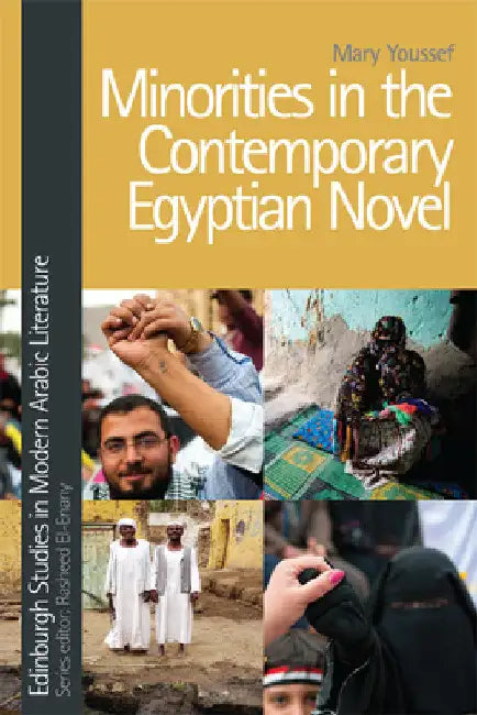 Minorities in the Contemporary Egyptian Novel by Mary Youssef