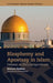Blasphemy and Apostasy in Islam: Debates in Shi’a Jurisprudence by Kadivar, Mohsen