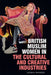 British Muslim Women in the Cultural and Creative Industries by Saskia Warren