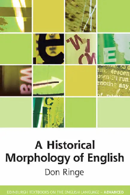 A Historical Morphology of English by Don Ringe