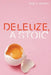 Deleuze A Stoic by Ryan J. Johnson
