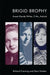 Brigid Brophy: Avant-Garde Writer Critic Activist by Richard Canning