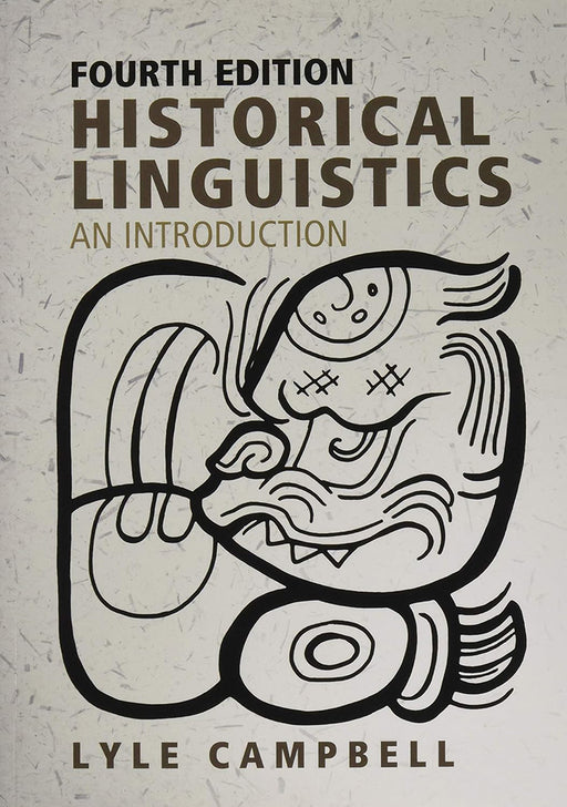 Historical Linguistics: An Introduction by Lyle Campbell