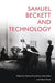 Samuel Beckett and Technology by Galina Kiryushina