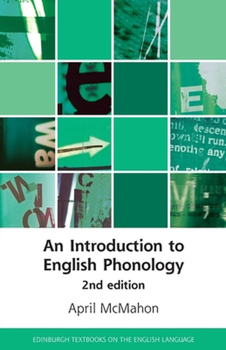 An Introduction To English Phonology by April McMahon