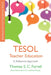Tesol Teacher Education: A Reflective Approach by Thomas Farrell