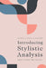 Introducing Stylistic Analysis: Practicing the Basics by Gibreel Sadeq Alaghbary