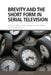 Brevity and the Short Form in Serial Television by Shannon Wells-Lassagne, Sylvaine Bataille, Florence Cabaret