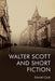Walter Scott and Short Fiction by Cook, Daniel