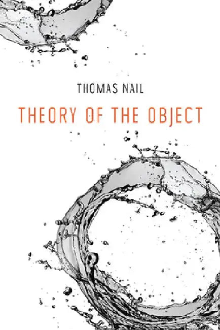 Theory of the Object by Thomas Nail