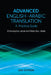Advanced English-Arabic Translation: A Practical Guide by El Mustapha Lahlali