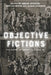 Objective Fictions: Philosophy, Psychoanalysis, Marxism by Adrian Johnston