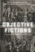Objective Fictions: Philosophy, Psychoanalysis, Marxism by Adrian Johnston