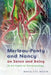 Merleau-Ponty and Nancy on Sense and Being: At the Limits of Phenomenology by Marie-Eve Morin