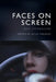 Faces on Screen: New Approaches