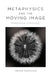 Metaphysics and the Moving Image: Paradise Exposed by Mowchun, Trevor
