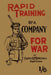 Rapid Training of a Company for War by Captain A. P. Birchall