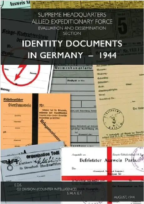 Identity Documents in Germany - 1944 by Shaef