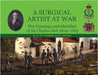 A Surgical Artist at War by Crumplin, M. K. H.